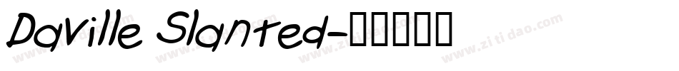 Daville Slanted字体转换